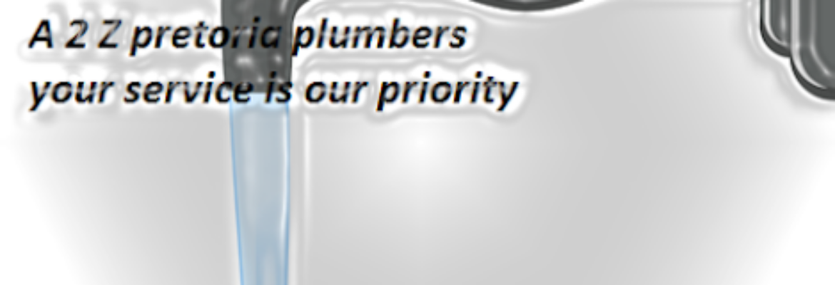 A 2 Z PRETORIA PLUMBERS